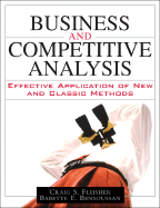 Business and Competitive Analysis: Effective Application of New and Classic Methods