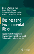 Business and Environmental Risks: Spatial Interactions Between Environmental Hazards and Social Vulnerabilities in Ibero-America