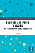 Business and Peace-Building: The Role of Natural Resources Companies