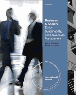 Business and Society: Ethics and Stakeholder Management, International Edition
