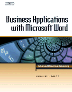 Business Applications with Microsoft Word: Advanced Document Processing - VanHuss, Susie H, and Forde, Connie M, and Woo, Donna L