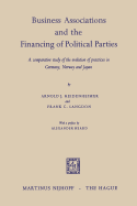 Business Associations and the Financing of Political Parties: A Comparative Study of the Evolution of Practices in Germany, Norway and Japan