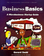 Business Basics: A Microbusiness Startup Guide - Dodd, Gerard