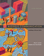 Business Communication: Building Critical Skills