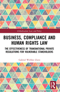 Business, Compliance and Human Rights Law: The Effectiveness of Transnational Private Regulations for Vulnerable Stakeholders