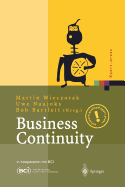 Business Continuity: Notfallplanung Fur Geschaftsprozesse - Wieczorek, Martin (Editor), and Naujoks, Uwe (Editor), and Bartlett, Bob (Editor)