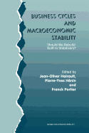 Business Cycles and Macroeconomic Stability: Should We Rebuild Built-in Stabilizers?