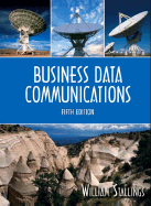 Business Data Communications - Stallings, William, PH.D.