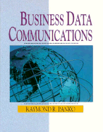 Business Data Communications - Panko, Raymond R