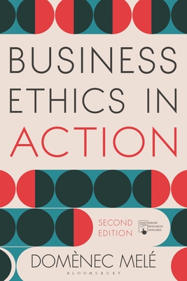 Business Ethics in Action: Managing Human Excellence in Organizations - Mel, Domnec