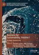 Business for Sustainability, Volume I: Strategic Avenues and Managerial Approaches