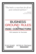 Business Ground Rules for HVAC Contractors: 100 Lessons for Success