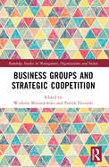 Business Groups and Strategic Coopetition