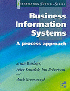 Business Information Systems: A Process Approach