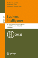 Business Intelligence: 8th International Conference, CBI 2023, Istanbul, Turkey, July 19-21, 2023, Proceedings