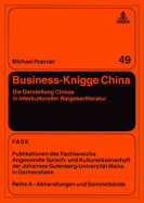 Business-Knigge China: Die Darstellung Chinas in Interkultureller Ratgeberliteratur