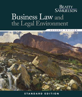 Business Law and the Legal Environment, Standard Edition - Beatty, Jeffrey, and Samuelson, Susan