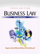 Business Law: Text and Exercises - Miller, Roger LeRoy, and Hollowell, William E