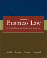 Business Law: The Ethical, Global, and E-Commerce Environment - Mallor, Jane