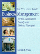 Business Management for the Hairdresser, Beauty and Holistic