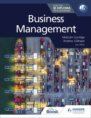 Business Management for the IB Diploma - Surridge, Malcolm, and Gillespie, Andrew