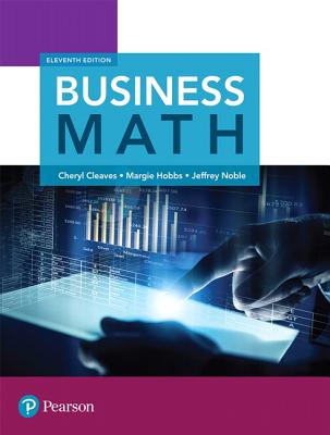 Business Math Plus Mymathlab -- Access Card Package - Cleaves, Cheryl, and Hobbs, Margie, and Noble, Jeffrey