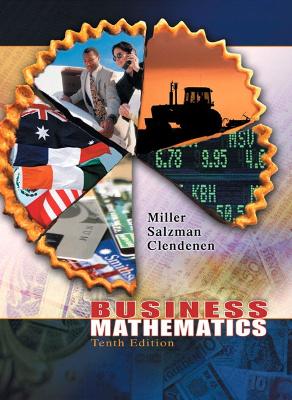 Business Mathematics - Miller, Charles D., and Salzman, Stanley A., and Clendenen, Gary