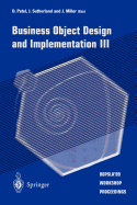 Business Object Design and Implementation III: OOPSLA'99 Workshop Proceedings 2 November 1999, Denver, Colorado, USA