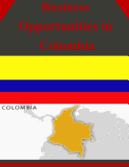 Business Opportunities in Colombia - U S Department of Commerce