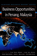 Business Opportunities in Penang, Malaysia - Nanyang Business School, and Low, Aik M, and Tan, Teck Meng