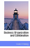 Business Organization and Combination