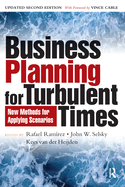 Business Planning for Turbulent Times: New Methods for Applying Scenarios