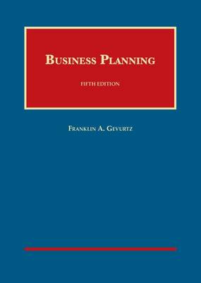 Business Planning - Gevurtz, Franklin A.