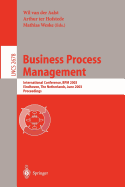 Business Process Management: International Conference, Bpm 2003, Eindhoven, the Netherlands, June 26-27, 2003, Proceedings