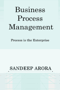 Business Process Management. Process Is the Enterprise.