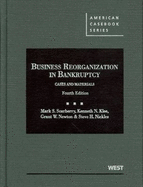 Business Reorganization in Bankruptcy: Cases and Materials