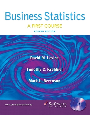 Business Statistics: A First Course - Levine, David M, and Krehbiel, Timothy C, and Berenson, Mark L