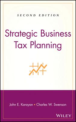 Business Tax Planning 2e - Karayan, John E, and Swenson, Charles W