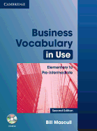 Business Vocabulary in Use: Elementary to Pre-Intermediate with Answers