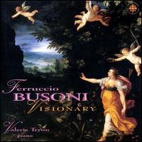 Busoni: Visionary - Valerie Tryon (piano)