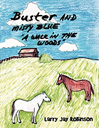 Buster and Misty Blue: A Walk in the Woods