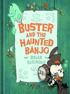 Buster and the Haunted Banjo