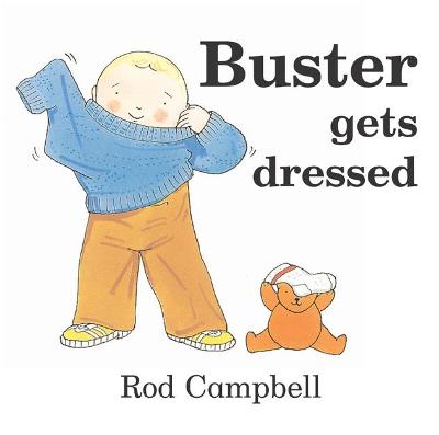 Buster Gets Dressed - Campbell, Rod