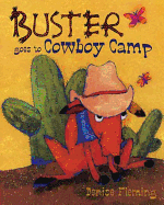 Buster Goes to Cowboy Camp: A Picture Book