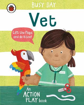 Busy Day: Vet: An action play book - 