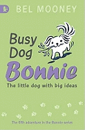 Busy Dog Bonnie: Racing Reads