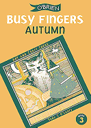 Busy Fingers 3 - Autumn