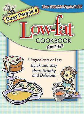 Busy People's Low-Fat Cookbook - Hall, Dawn, Dr.