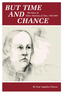 But Time and Change: The Story of Padre Martinez of Taos, 1793-1867