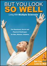 But You Look So Well: Living With Multiple Sclerosis - Kevin Lindenmuth